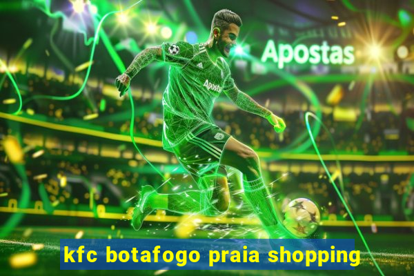 kfc botafogo praia shopping